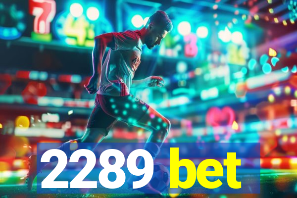 2289 bet